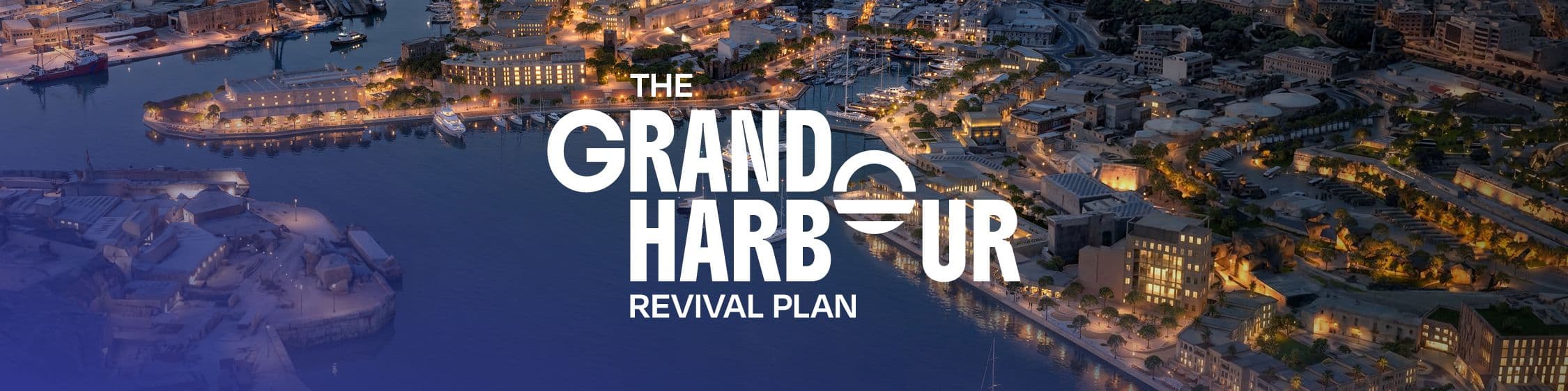 Grand Harbour Revival Plan Advertisement