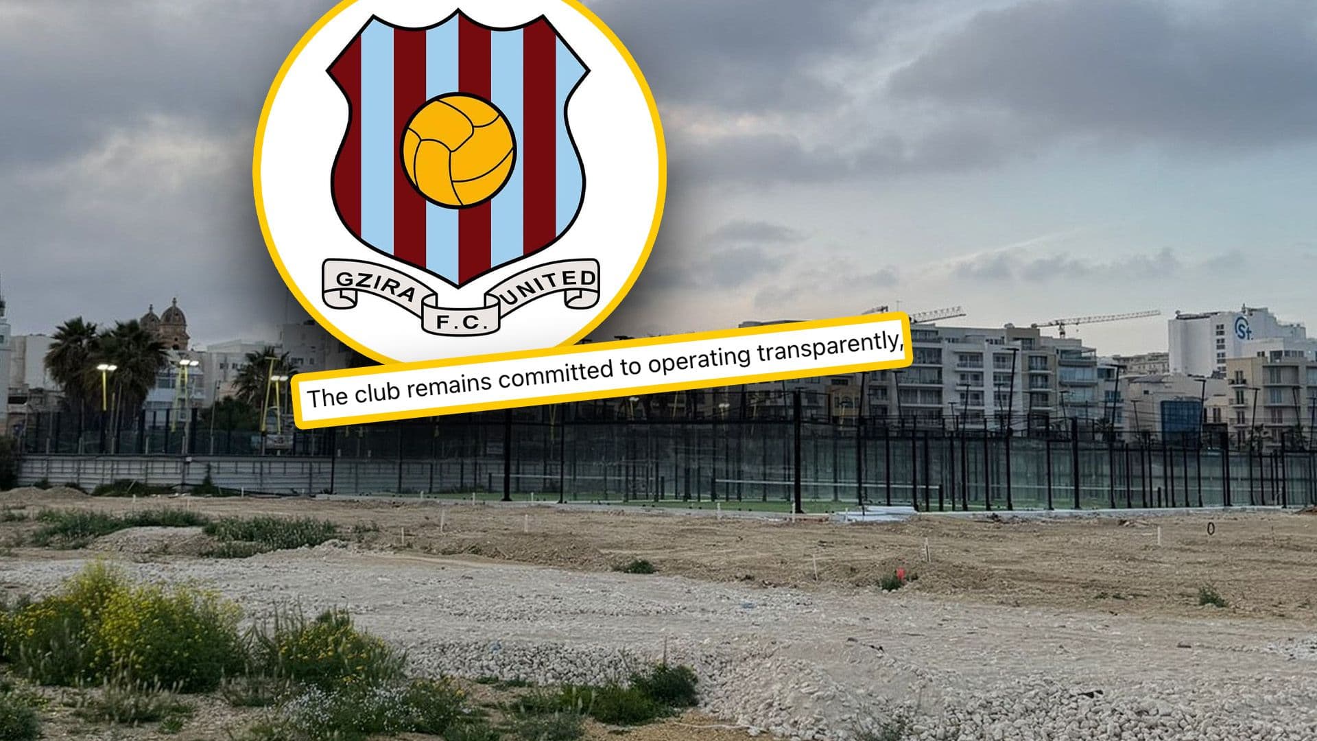 Gżira United Football Club Address Concerns Over Padel Courts Constructed On Manoel Island
